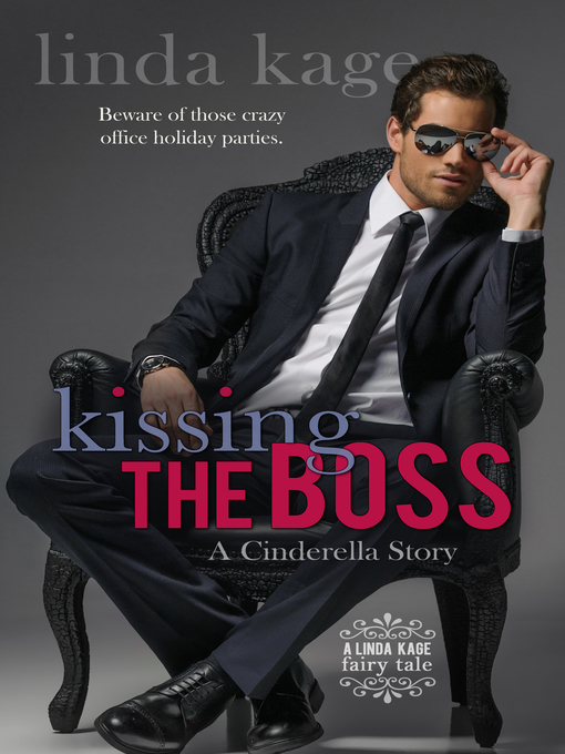 Title details for Kissing the Boss by Linda Kage - Available